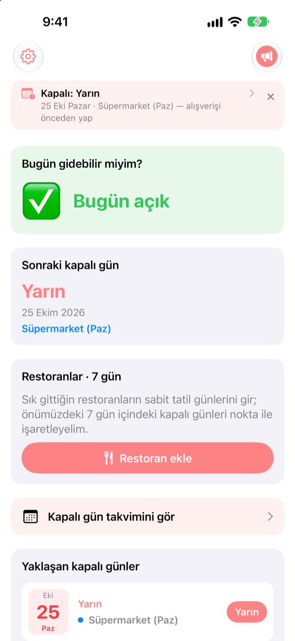 Alışverişe çıkmadan önce açık olup olmadığına bak